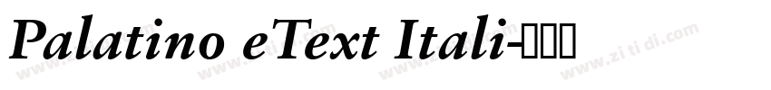 Palatino eText Itali字体转换 Palatino eText Itali字体转换